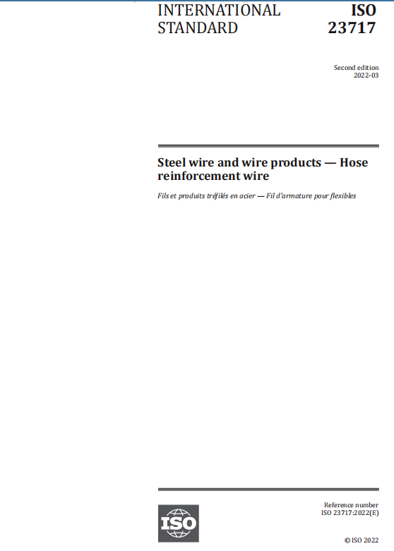 中國(guó)牽頭起草的ISO 23717:2022 Steel wire and wire products - Hose reinforcement wire《鋼絲及其制品-橡膠軟管增強(qiáng)用鋼絲》獲得全票通過(guò)